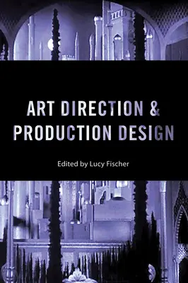 Direzione artistica e design di produzione - Art Direction and Production Design