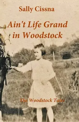 La vita non è bella a Woodstock - Ain't Life Grand in Woodstock
