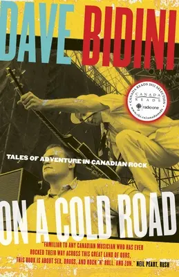 Su una strada fredda: Racconti di avventura nel rock canadese - On a Cold Road: Tales of Adventure in Canadian Rock