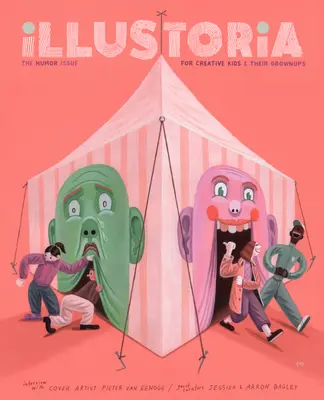 Illustoria: Umorismo: Numero 21: Storie, fumetti, fai da te, per bambini creativi e i loro adulti - Illustoria: Humor: Issue #21: Stories, Comics, Diy, for Creative Kids and Their Grownups
