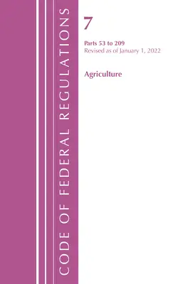 Codice dei regolamenti federali, titolo 07 Agricoltura 53-209, revisione al 1° gennaio 2022 (Office of the Federal Register (U S )) - Code of Federal Regulations, Title 07 Agriculture 53-209, Revised as of January 1, 2022 (Office of the Federal Register (U S ))