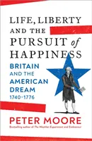 Vita, libertà e ricerca della felicità - La Gran Bretagna e il sogno americano (1740-1776) - Life, Liberty and the Pursuit of Happiness - Britain and the American Dream (1740-1776)