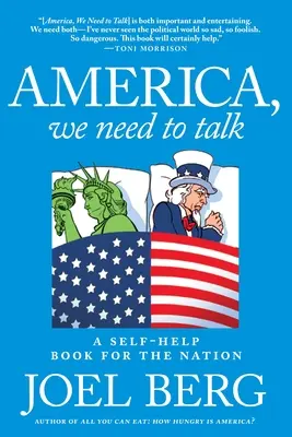America, dobbiamo parlare: Un libro di auto-aiuto per la nazione - America, We Need to Talk: A Self-Help Book for the Nation