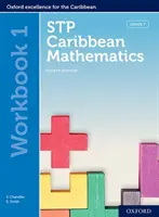 Matematica caraibica STP, quarta edizione: Età 11-14: STP Matematica dei Caraibi Libro di lavoro 1 - STP Caribbean Mathematics, Fourth Edition: Age 11-14: STP Caribbean Mathematics Workbook 1