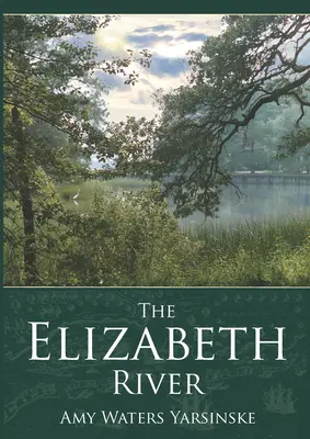 Il fiume Elizabeth - The Elizabeth River