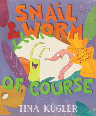 Lumaca e verme, naturalmente - Snail and Worm, of Course