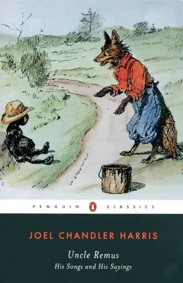 Zio Remo: Le sue canzoni e i suoi detti - Uncle Remus: His Songs and His Sayings