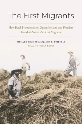 I primi migranti: Come la ricerca della terra e della libertà da parte dei coloni neri ha preannunciato la grande migrazione americana - The First Migrants: How Black Homesteaders' Quest for Land and Freedom Heralded America's Great Migration