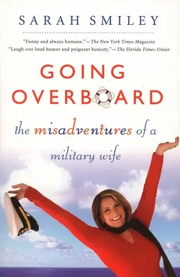 Andare in mare: Le disavventure di una moglie militare - Going Overboard: The Misadventures of a Military Wife