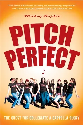 Pitch Perfect: La ricerca della gloria a cappella collegiale - Pitch Perfect: The Quest for Collegiate A Cappella Glory