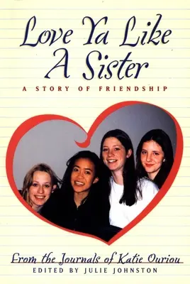 Amare come una sorella: Una storia di amicizia - Love YA Like a Sister: A Story of Friendship