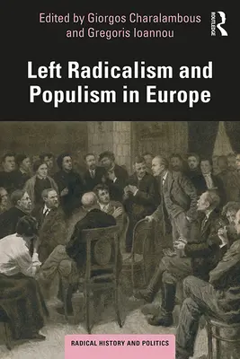 Radicalismo di sinistra e populismo in Europa - Left Radicalism and Populism in Europe