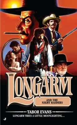 Longarm #401: Longarm e i predatori della notte - Longarm #401: Longarm and the Night Raiders