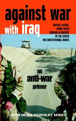 Contro la guerra con l'Iraq: Un primo passo contro la guerra - Against War with Iraq: An Anti-War Primer