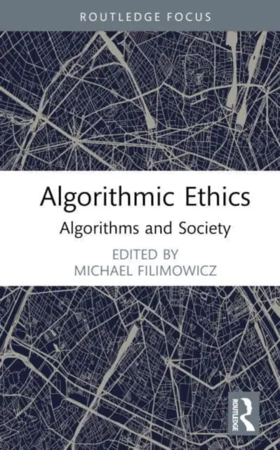 Etica algoritmica: Algoritmi e società - Algorithmic Ethics: Algorithms and Society