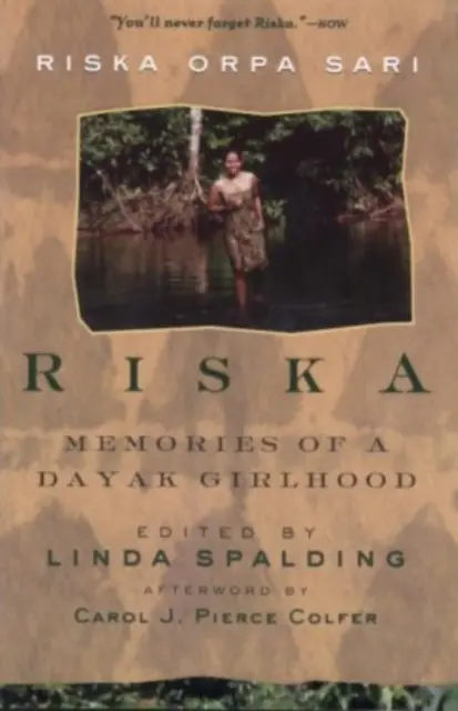 Riska: Ricordi di un'infanzia Dayak - Riska: Memories of a Dayak Girlhood