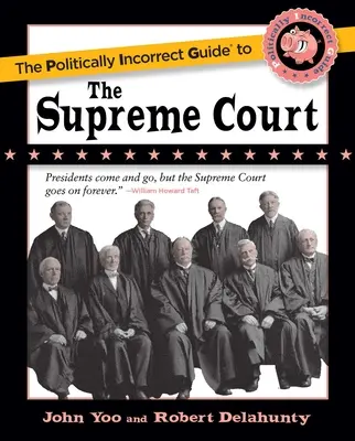La guida politicamente scorretta alla Corte Suprema - The Politically Incorrect Guide to the Supreme Court