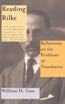 Leggere Rilke: riflessioni sui problemi di traduzione - Reading Rilke Reflections on the Problems of Translations