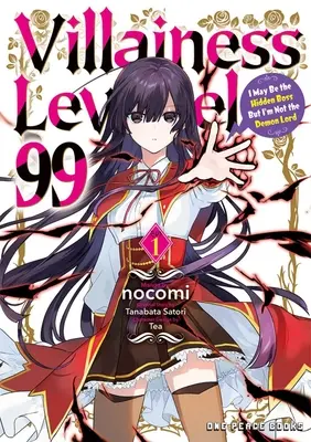 Villainess Livello 99 Volume 1: Posso essere il boss nascosto ma non sono il Signore dei Demoni - Villainess Level 99 Volume 1: I May Be the Hidden Boss But I'm Not the Demon Lord