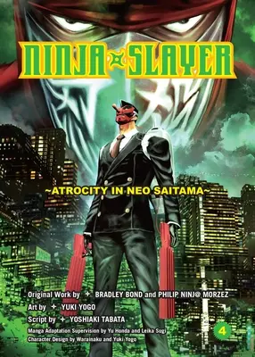 Ninja Slayer, Parte 4: Atrocità a Neo Saitama - Ninja Slayer, Part 4: Atrocity in Neo Saitama