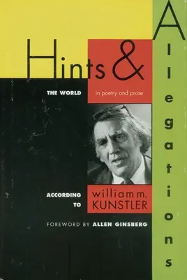 Suggerimenti e accuse: Il mondo (in poesia e in prosa) secondo - Hints and Allegations: The World (in Poetry and Prose) According to