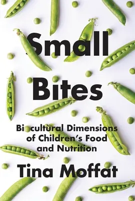 Piccoli morsi: la dimensione bioculturale dell'alimentazione e della nutrizione dei bambini - Small Bites: Biocultural Dimension of Children's Food and Nutrition