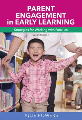 Il coinvolgimento dei genitori nell'apprendimento precoce: Strategie per lavorare con le famiglie - Parent Engagement in Early Learning: Strategies for Working with Families