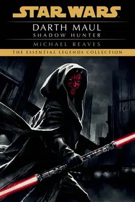 Cacciatore di ombre: Leggende di Guerre Stellari (Darth Maul) - Shadow Hunter: Star Wars Legends (Darth Maul)