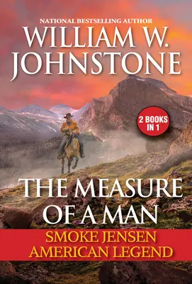 La misura di un uomo: Smoke Jensen, leggenda americana - The Measure of a Man: Smoke Jensen, American Legend