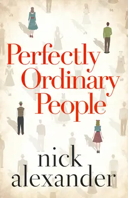 Persone perfettamente ordinarie - Perfectly Ordinary People
