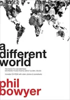 Mondo diverso - 10 incontri pronti all'uso per informare i giovani sulle questioni globali - Different World - 10 Ready-To-Use Meetings Informing Young People About Global Issues