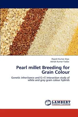 Allevamento del miglio perlato per il colore dei chicchi - Pearl millet Breeding for Grain Colour
