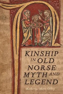 La parentela nel mito e nella leggenda norrena antica - Kinship in Old Norse Myth and Legend