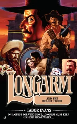 Longarm e il diluvio mortale - Longarm and the Deadly Flood