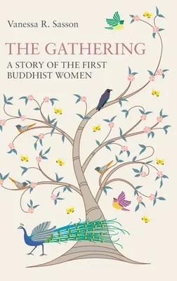 Il raduno: Storia delle prime donne buddiste - The Gathering: A Story of the First Buddhist Women