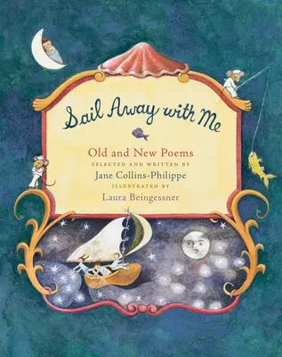 Salpa con me: Poesie vecchie e nuove - Sail Away with Me: Old and New Poems