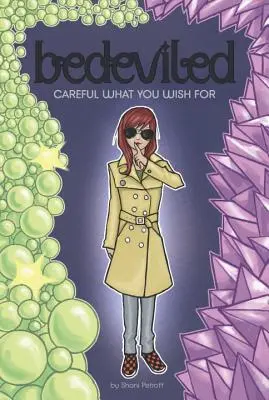 Attenti a ciò che desiderate - Careful What You Wish For