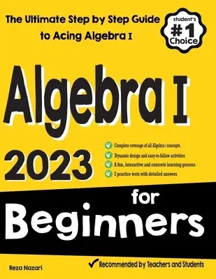 Algebra I per principianti: La guida definitiva passo dopo passo per superare l'esame di Algebra I - Algebra I for Beginners: The Ultimate Step by Step Guide to Acing Algebra I