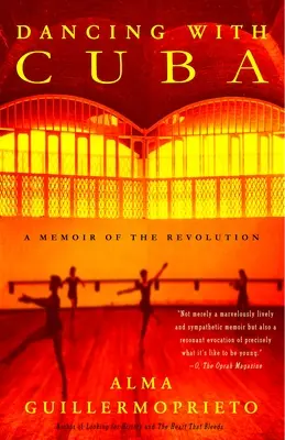 Ballando con Cuba: Memorie della rivoluzione - Dancing with Cuba: A Memoir of the Revolution