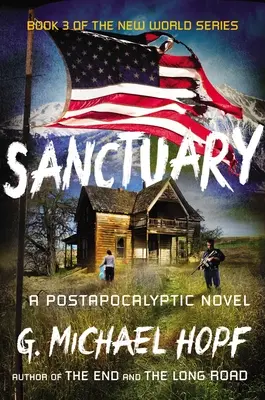 Santuario: Un romanzo postapocalittico - Sanctuary: A Postapocalyptic Novel
