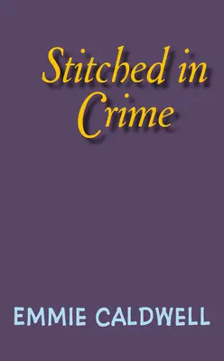 Cucito nel crimine - Stitched in Crime