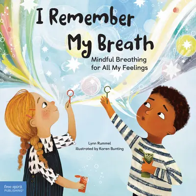 Ricordo il mio respiro: Respirazione consapevole per tutti i miei sentimenti - I Remember My Breath: Mindful Breathing for All My Feelings