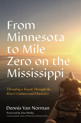 In kayak lungo il Mississippi: Un viaggio attraverso le culture e i personaggi del fiume - Threading a Kayak Down the Mississippi: A Journey Through the River's Cultures and Characters