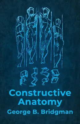 Anatomia costruttiva: include quasi 500 illustrazioni - Constructive Anatomy: Includes Nearly 500 Illustrations