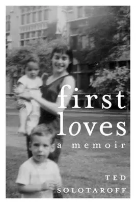 Primi amori: Un libro di memorie - First Loves: A Memoir