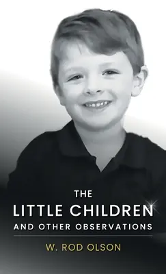 I bambini piccoli e altre osservazioni - The Little Children and Other Observations