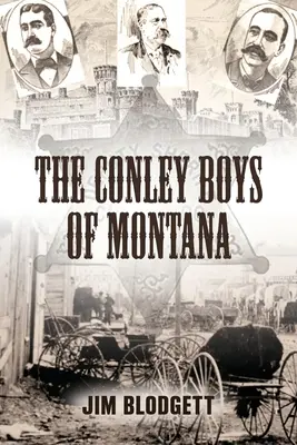 I ragazzi Conley del Montana - The Conley Boys of Montana