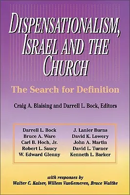 Dispensazionalismo, Israele e Chiesa: La ricerca di una definizione - Dispensationalism, Israel and the Church: The Search for Definition