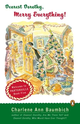 Carissima Dorothy, buon tutto! Benvenuti a Partonville, libro quinto - Dearest Dorothy, Merry Everything!: Welcome to Partonville, Book Five