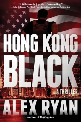 Hong Kong Black - Un thriller di Nick Foley - Hong Kong Black - A Nick Foley Thriller